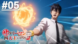 Salaryman ga Isekai ni Ittara Shitennou ni Natta Hanashi - Tập 05 (Vietsub)【Toàn Senpaiアニメ】