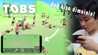 AKHIRNYA! TABS KW gw dah bisa dimainin di HP! - TOBS (Topless Battle Simulator)