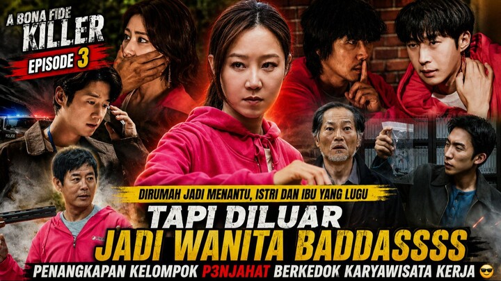 A BONA FIDE KILLER EPISODE 3