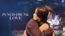 Punch - Drunk L♡v€