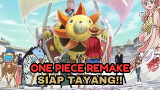 ONE PIECE REMAKE SIAP TAYANG!!