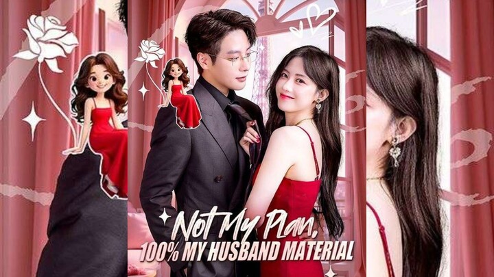 [Sub Indo] Suamiku Ternyata Kakak Sahabatku - Not My Plan 100% My Husband Material | Shortdrama Cina