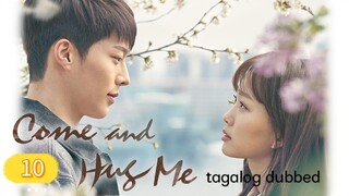 C0ME AND HUG ME EP10