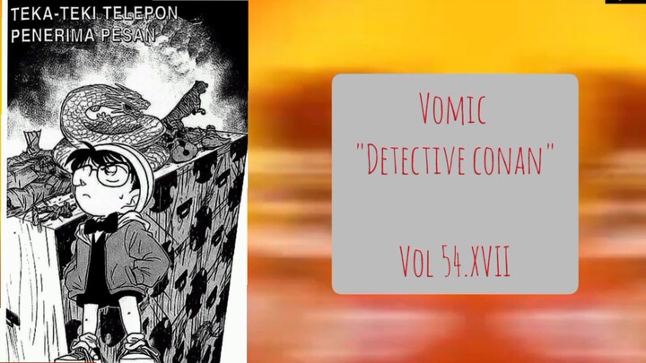 Detective Conan : Teka Teki Telepon Penerima Pesan Vol 54.XVII