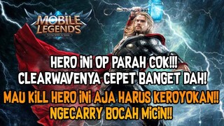 HERO INI OP PARAH COK!!! CLEARWAVENYA CEPET BANGET DAH! MAU KILL HERO INI AJA HARUS KEROYOKAN!!