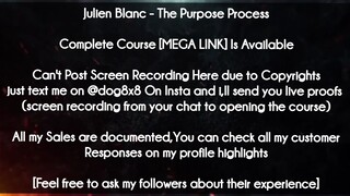 Julien Blanc  course - The Purpose Process download