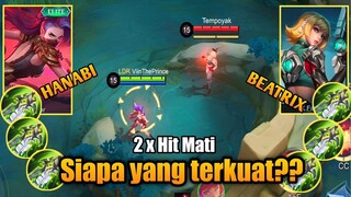 Hanabi Revamp Vs Beatrix Nerf | 2x HIT MATI🔥🔥