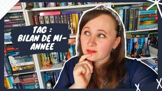 TAG | Bilan de mi-année (2024) 📚🔥