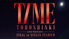 TVXQ - Live Tour 2013 'Time' Final in Nissan Stadium [2013.08.18]