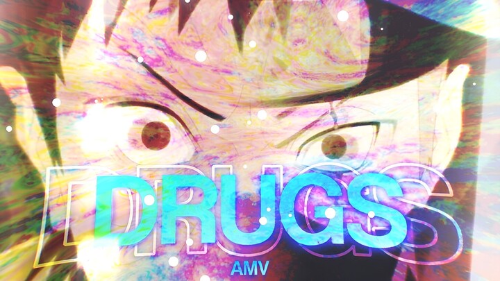 Dr*gs | Naruto [AMV/Edit]
