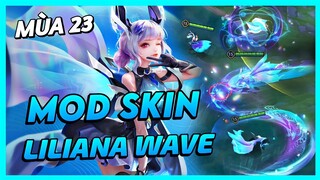 Mod Skin Liliana Wave Mới Nhất Mùa 23 Full Hiệu Ứng Không Lỗi Mạng | Yugi Gaming