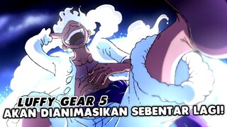 One Piece Sebentar Lagi Sampai Ke MOMENT LUFFY GEAR 5!