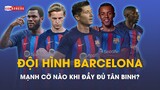 Siêu đội hình TÂN BINH của Barca chuyển nhượng hè 2022 | Lewandowski, Dembele, Kessie, ...