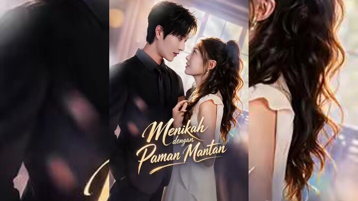 Menikah dengan Paman Mantan Full Bahasa Indonesia (MELO)