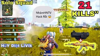 PUBG Mobile | 21 KILLS Trận Đấu Solo Squad Sấy M762 Càng Bắn Càng Hăng - Hủy Diệt LiVik | NhâmHNTV