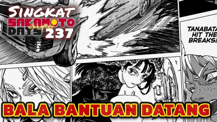 BALA BANTUAN OSARAGI DAN SHISHIBA DATANG⁉️REVIEW SAKAMOTO DAYS 237 TERBARU INDONESIA