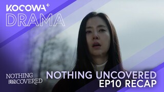 Nothing Uncovered EP10 RECAP | KOCOWA+