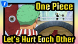 [One Piece] Come On, Let's Hurt Each Other!_1