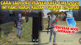 CARA JADI PRO PLAYER FREE FIRE 2021 | Ini Yang Harus Kalian Pelajari Jika Ingin Jadi Pro Player FF