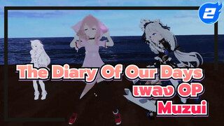 [22/7] The Diary Of Our Days เพลง OP - Muzui_2