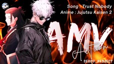 🅰︎🅼︎🆅︎ | Trust Nobody | ArcofShibuya JJK2