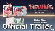 Yashahime Season 2 Part 1 Limited Edition Official Trailer