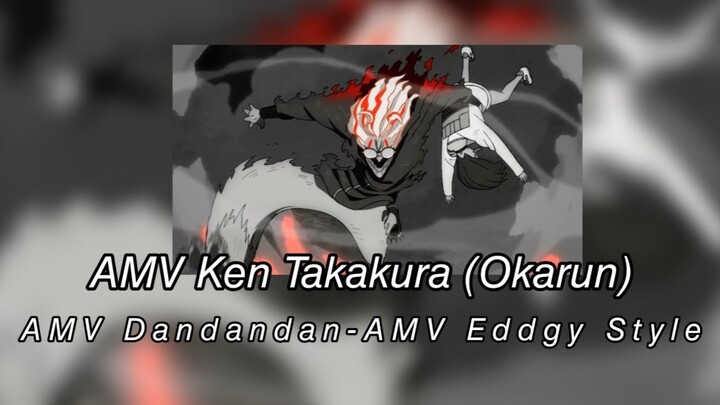 AMV Ken Takakura (Okarun)-AMV Dandandan-AMV Eddgy Style