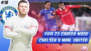 FIFA 23 Chelsea FC Career Mode | Menghadapi Manchester United & Liverpool Di Liga Inggris !!! #18