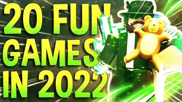 Top 20 Most Fun Roblox Games to play in 2022