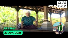 [Klip] RTV Bali - 23 Juni 2025
