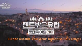 Europe Outside Your Tent: Romantic Italy (2024) Ep1 Eng Sub