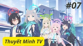 Blue Archive the Animation Tập 07 Thuyết Minh