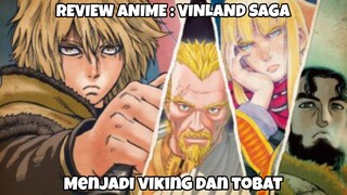 REVIEW ANIME : VINLAND SAGA || Menjadi viking dan tobat