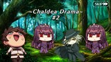 [Chaldea Drama] "FARMING"