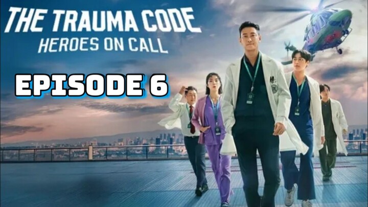 The Trauma Code : Episode 6 Tagalog Dubbed