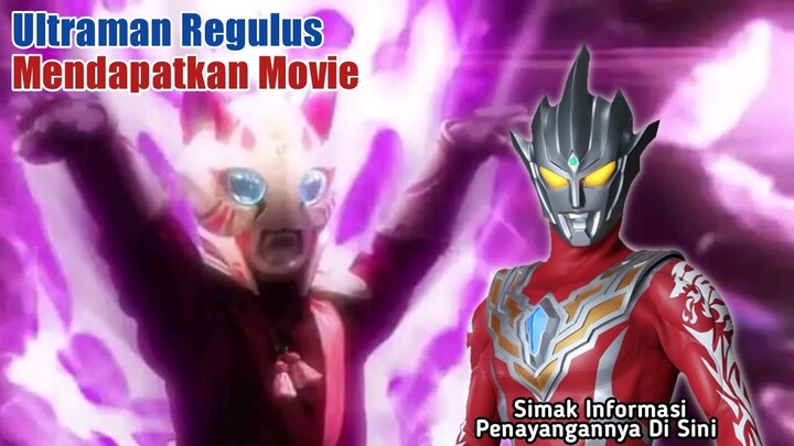 Wadidaw, Ultraman Regulus Resmi Mendapatkan Movie • Lagi Ngamuk Nih Tsubur