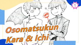 [MAD Lukisan Tangan Osomatsukun] [Kara & Ichi] Kau Anak yang Tak Berguna_1