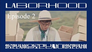 Laborhood on Hire S01E02 (2019)