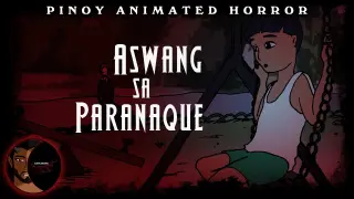 Aswang sa Parañaque - Tagalog Horror Story