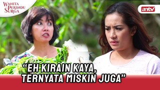 Waduh Kena Julid Tetangga Gegara Ngutang Mulu! | Wanita Perindu Surga ANTV Eps 46 (1/8)