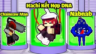 HACHI KẾT HỢP TẾ BÀO DNA CỦA CHAINSAW MAN VỚI NABNAB THÀNH SINH VẬT SIÊU BIẾN DỊ TRONG MINECRAFT