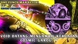 TERNYATA VOID TELAH MENYERAP KEKUATAN COSMIC GAROU 😱| REVIEW REVISI ONE PUNCH MAN CHAPTER 197