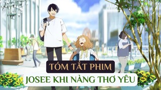 Tóm tắt anime hay Josee Khi Nàng Thơ Yêu | Anime tình yêu đầy lãng mạn