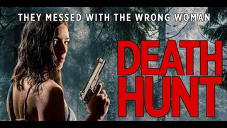 DEATH HUNT 2022 FULL MOVIE