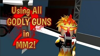 Using All MM2 Godly Guns | Except Chromas