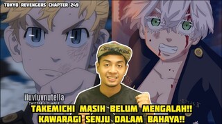 Takemichi Masih Belum Mengalah!! Kawaragi Senju Dalam Bahaya!!*Chapter 249