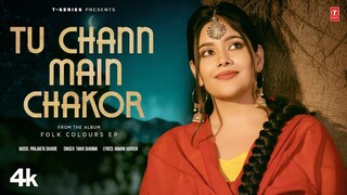 TU CHANN MAIN CHAKOR (Official Video) | TANVI SHARMA | FOLK COLOURS | Latest Punjabi Songs 2024