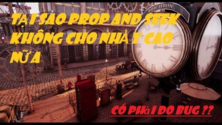 Prop And Seek Không cho nhảy cao có phải là do Bug quá nhiều ???