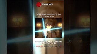 My bro woke up and chose to play the God Mode #anime #shorts #animeedits #animememes