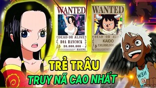 Hiện Thân Ác Quỷ | Top 7 Trẻ Trâu Có Truy Nã Cao Nhất One Piece